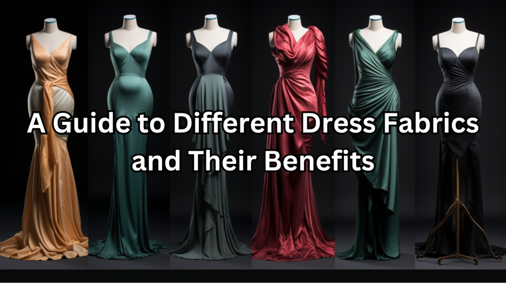 Fabrics and Their Benefits