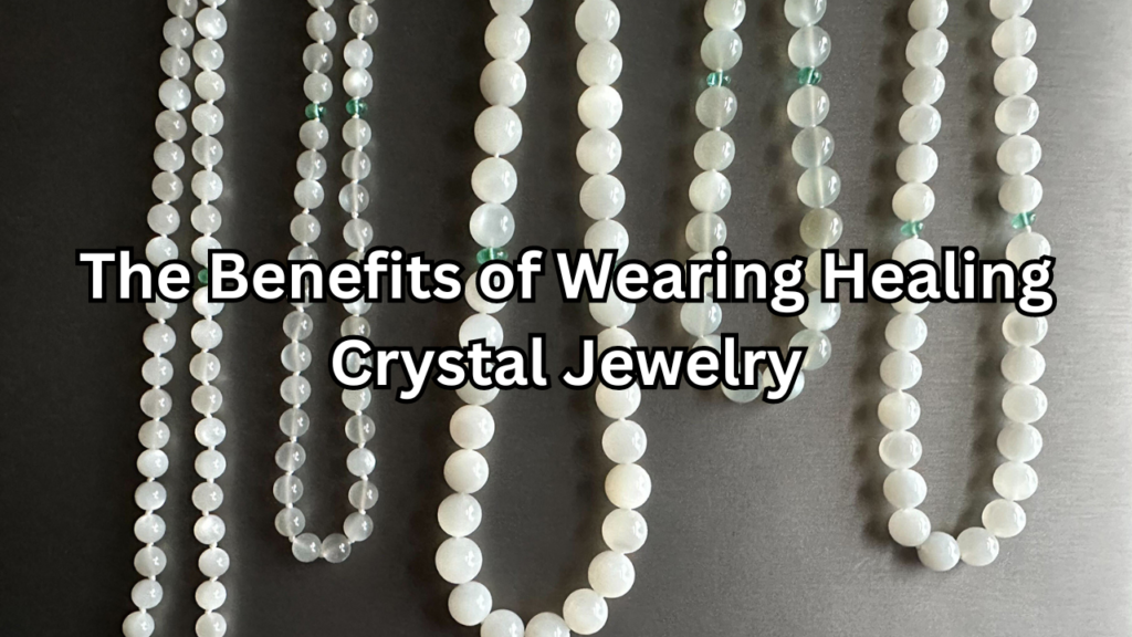 Healing Crystal Jewelry