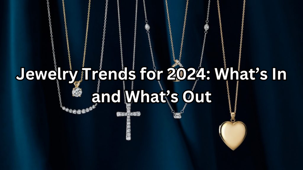 Jewelry Trends