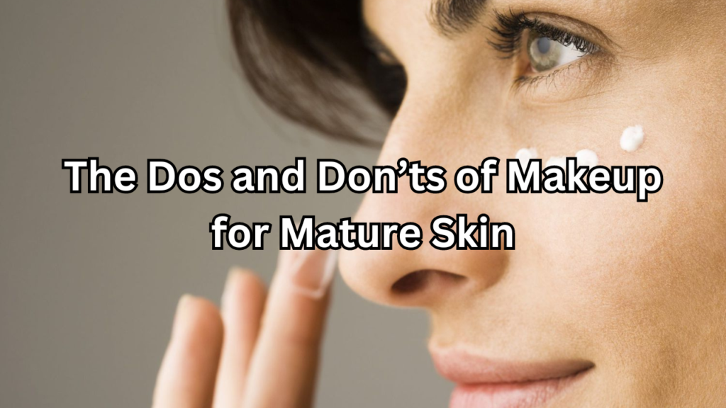 Makeup for Mature Skin