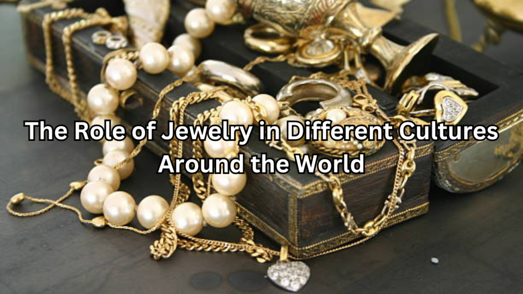 Role of Jewelry