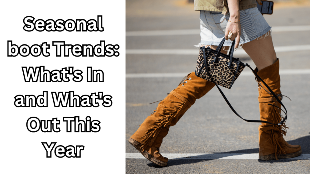 Seasonal boot Trends