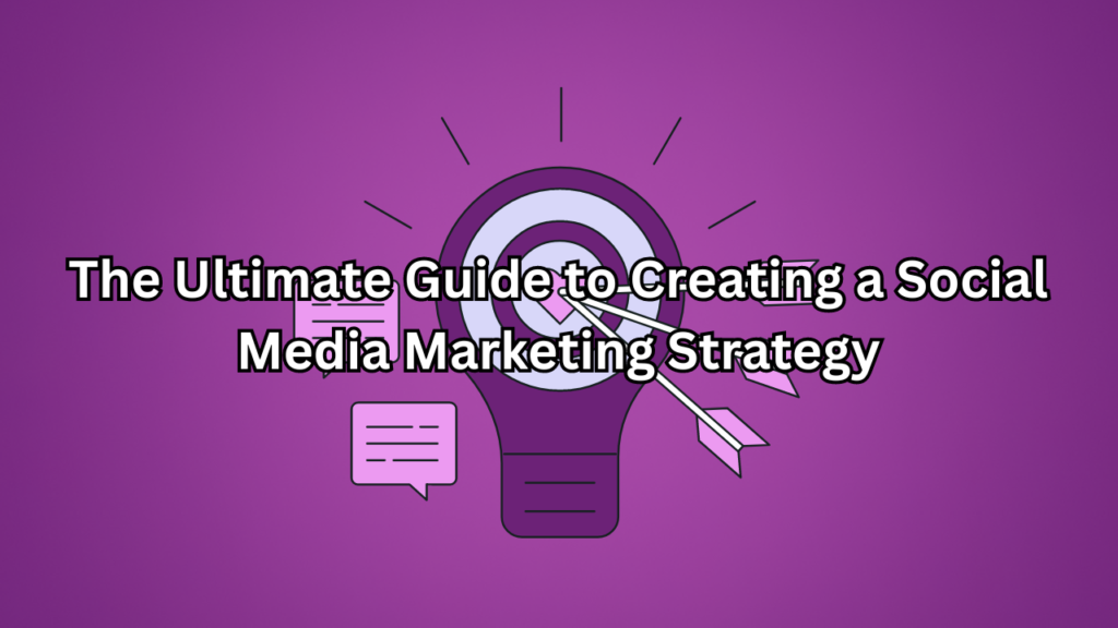 Social Media Marketing Strategy