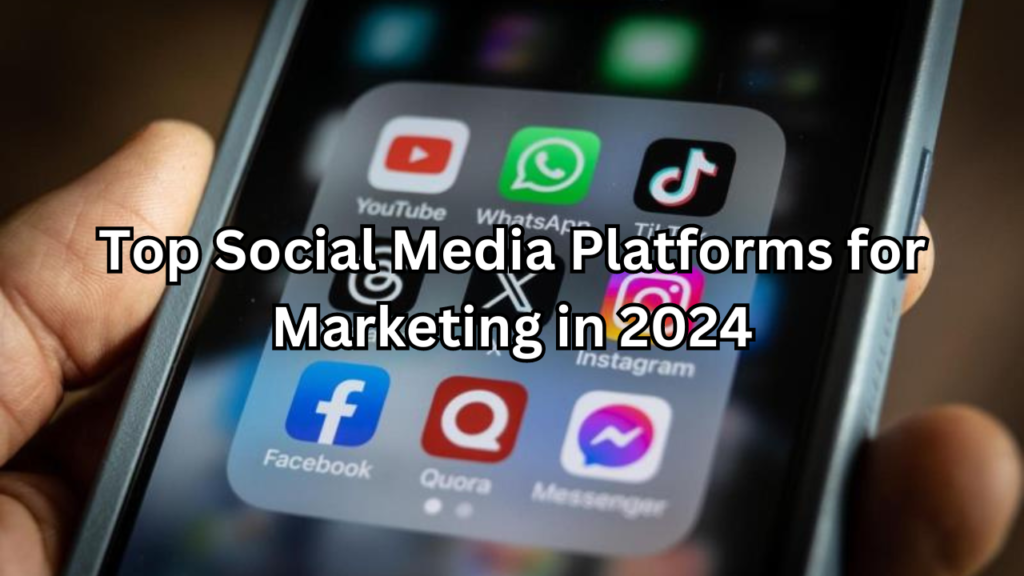 Social Media Platforms for Marketing