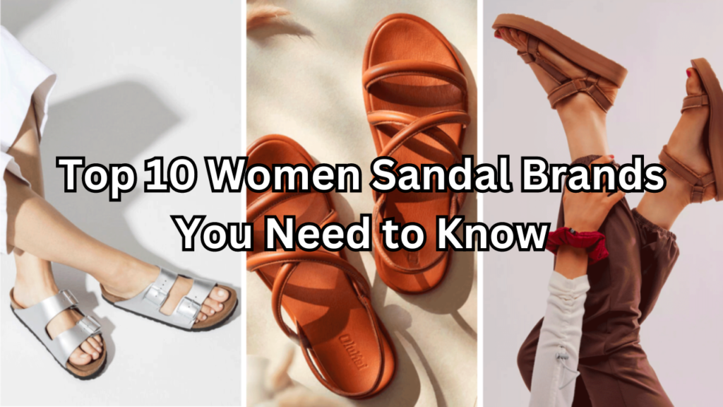 Women Sandal Brands