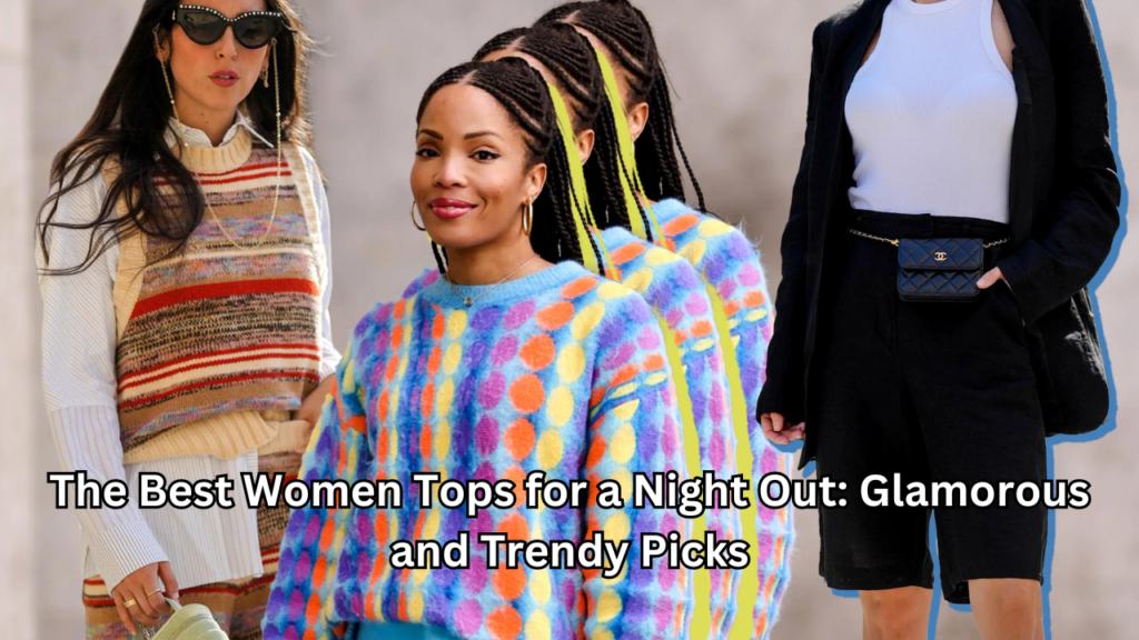 women tops for a night out